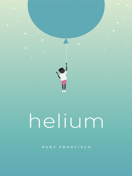 Title details for Helium by Rudy Francisco - Available